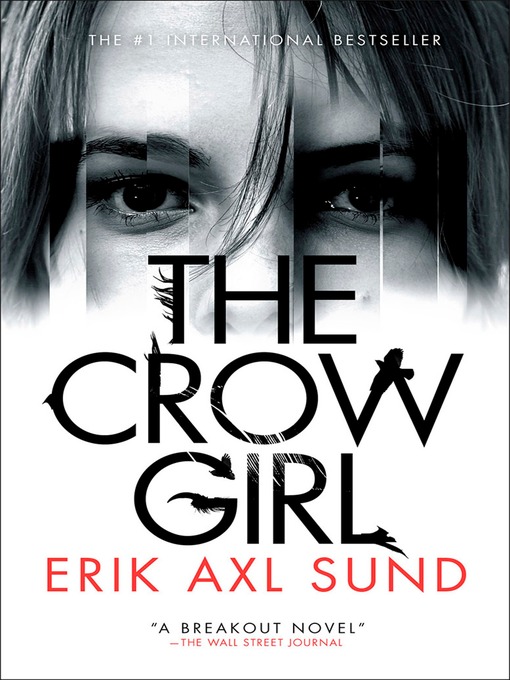 Title details for The Crow Girl by Erik Axl Sund - Available